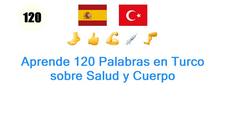 Aprende 120 Palabras en Turco sobre Salud y Cuerpo